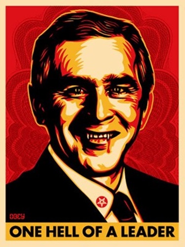 One Hell Of A Leader (Bush Hell) by Shepard Fairey