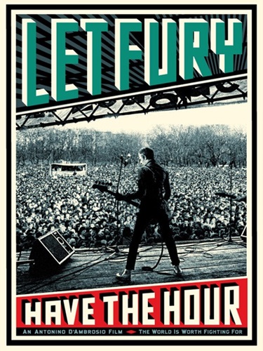 Let Fury Have The Hour by Shepard Fairey