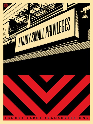 Small Privileges by Shepard Fairey
