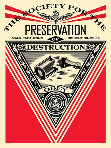Society Of Destruction by Shepard Fairey