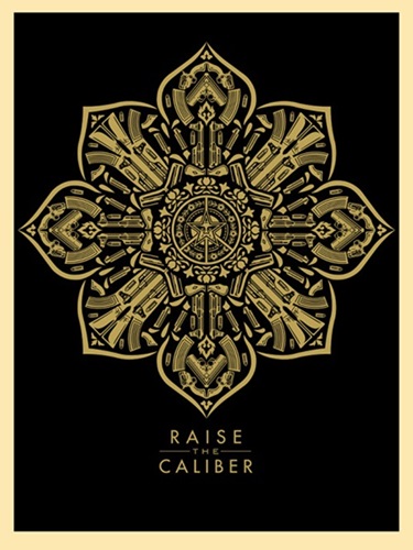 Raise The Caliber by Shepard Fairey