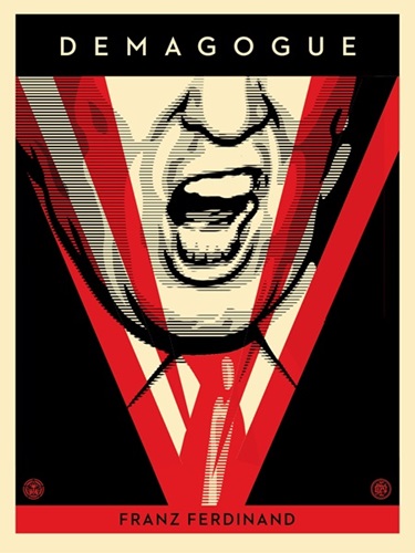 Demagogue by Shepard Fairey