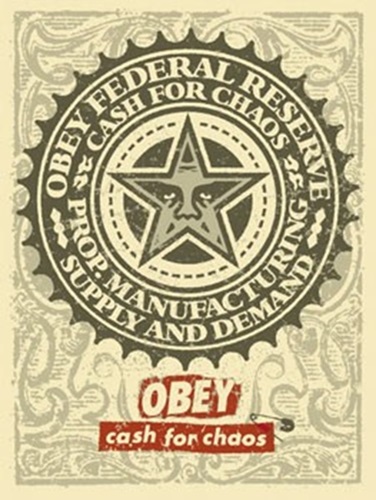 Cash For Chaos by Shepard Fairey